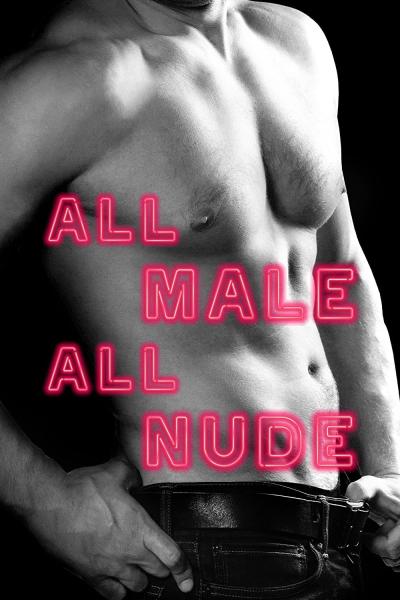 All Male, All Nude (2017) [Gay Themed Movie]